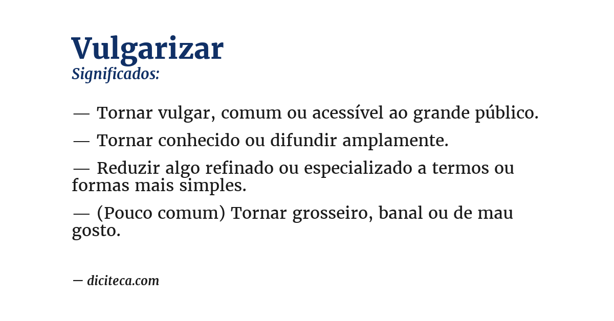 Significado de vulgarizar