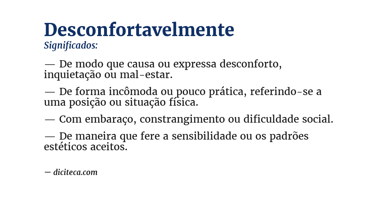 Significado de desconfortavelmente