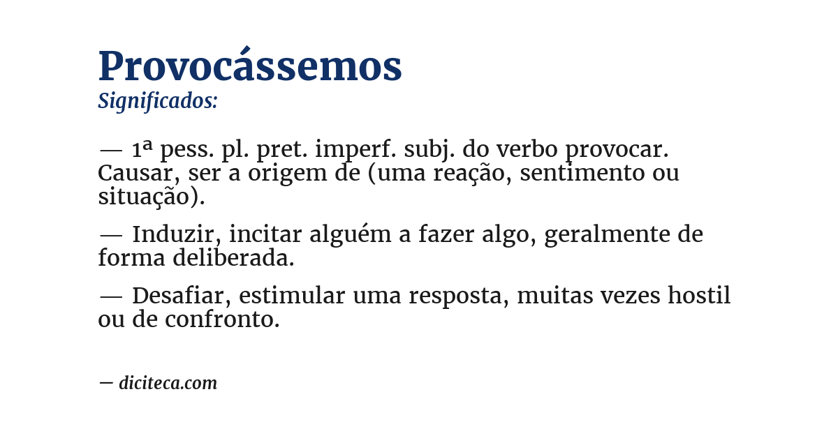 Significado de provocássemos