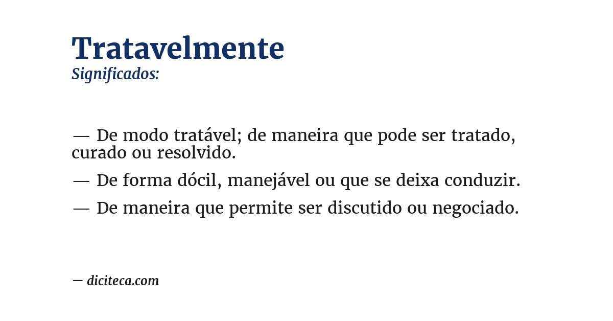 Significado de tratavelmente