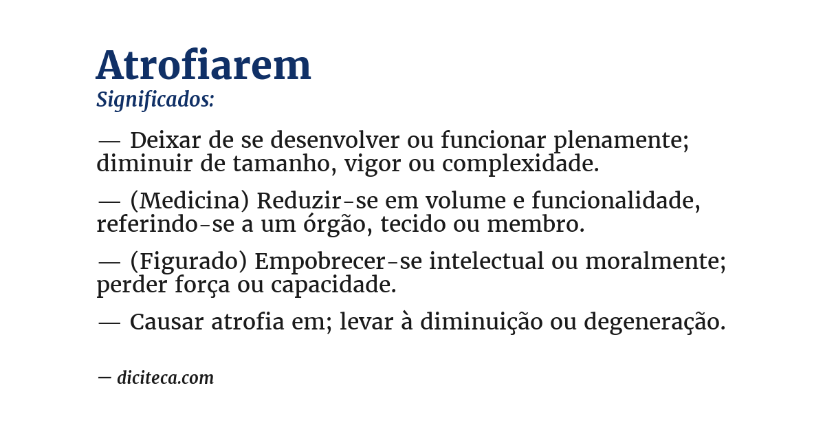 Significado de atrofiarem
