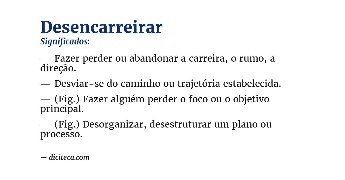 Significado de desencarreirar