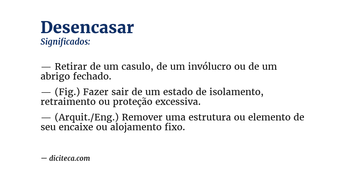 Significado de desencasar