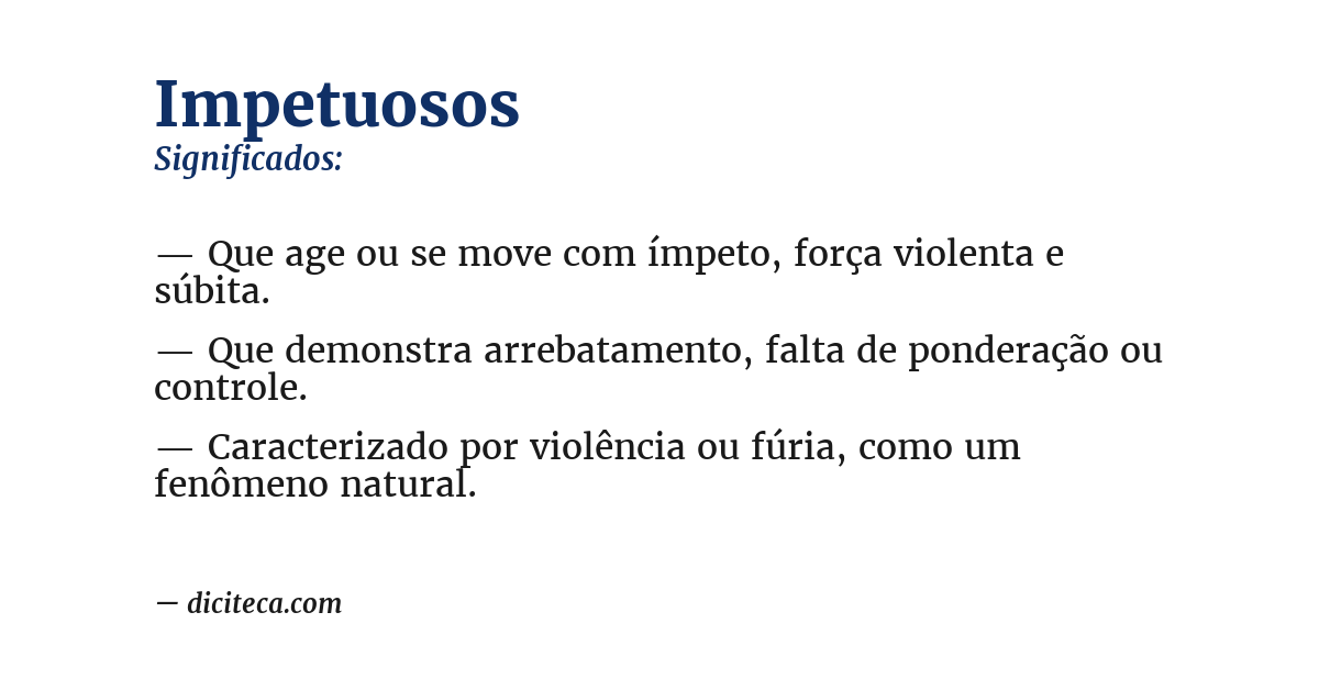 Significado de impetuosos