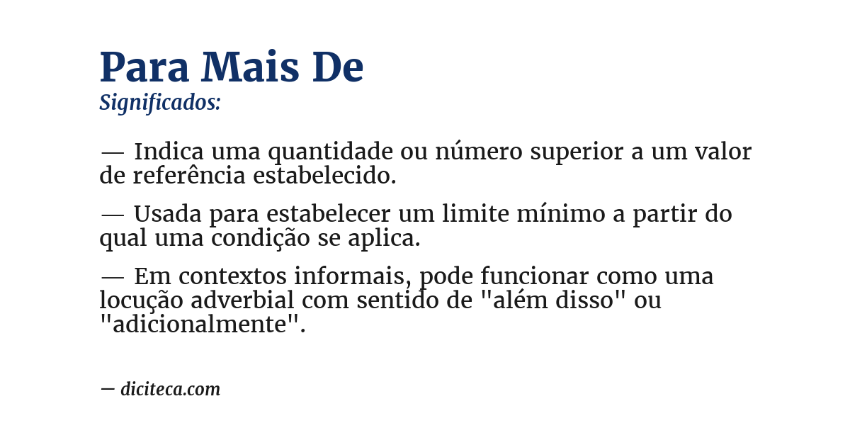 Significado de para mais de