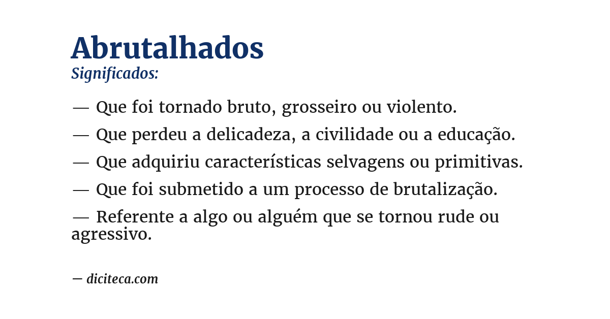 Significado de abrutalhados