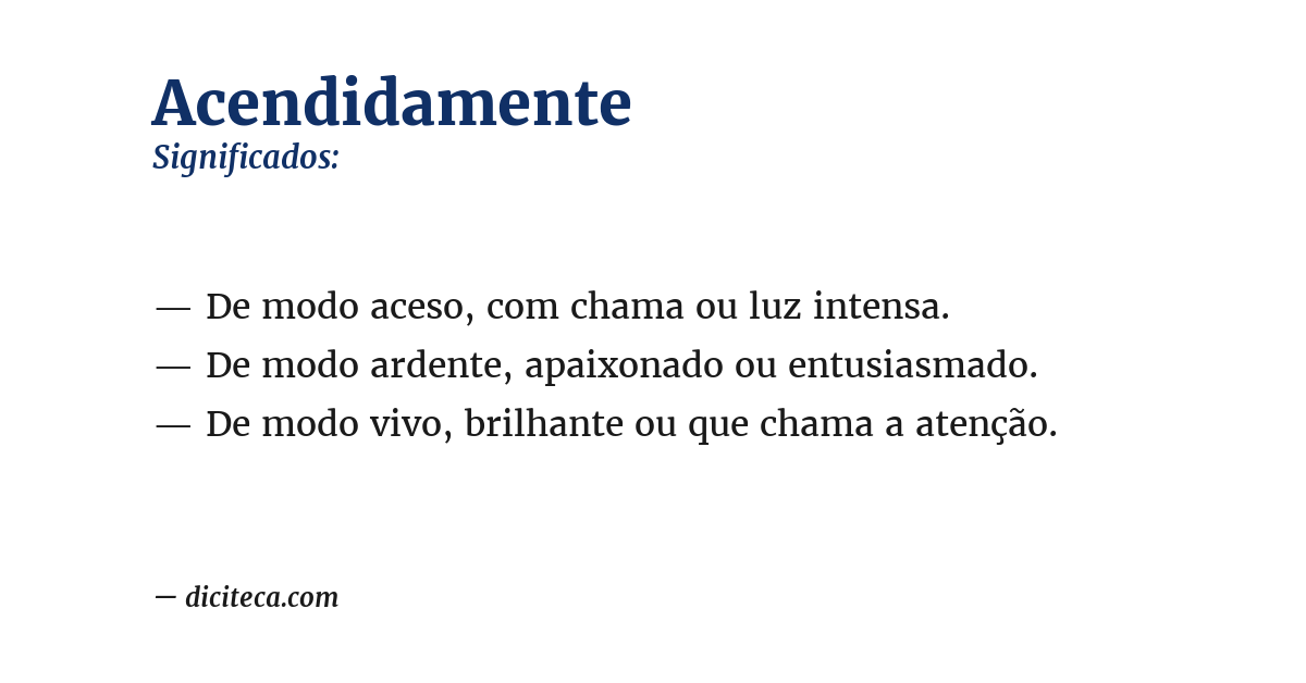 Significado de acendidamente