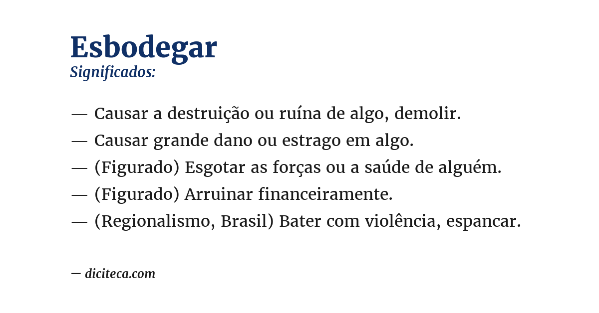 Significado de esbodegar