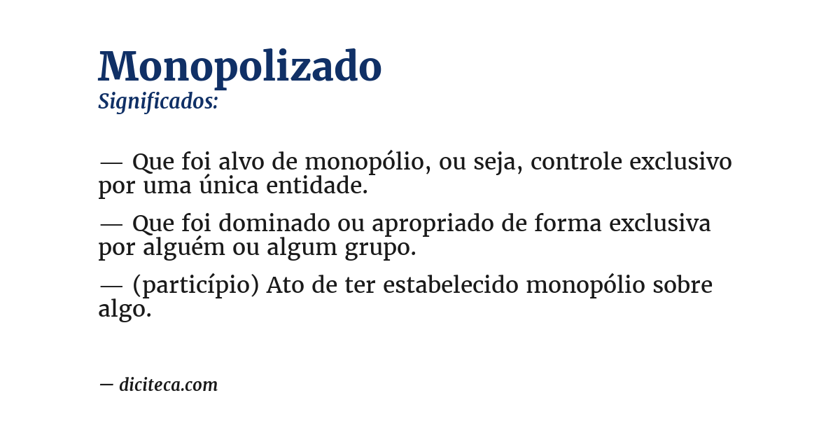 Significado de monopolizado