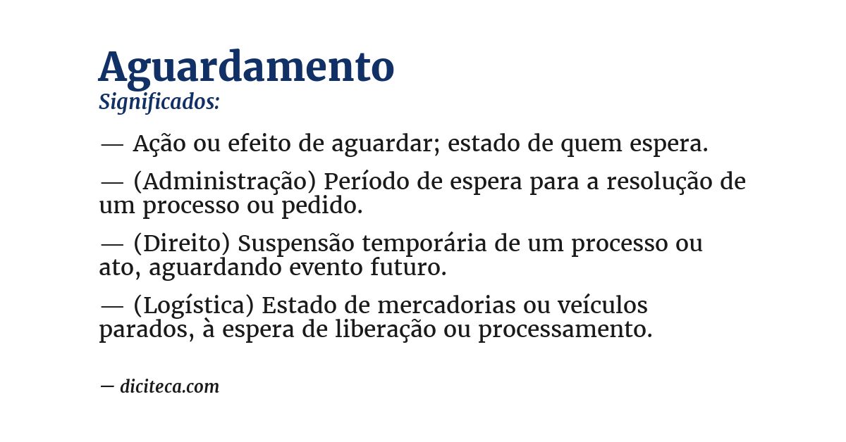 Significado de aguardamento