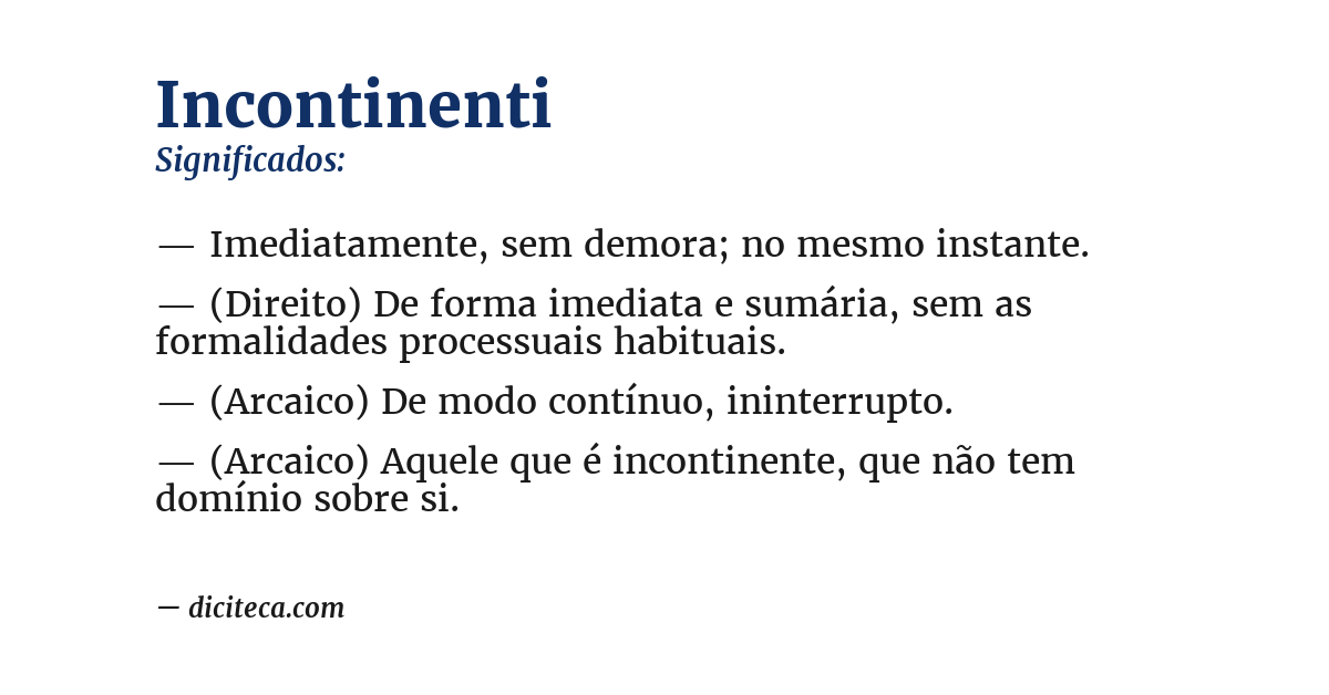 Significado de incontinenti