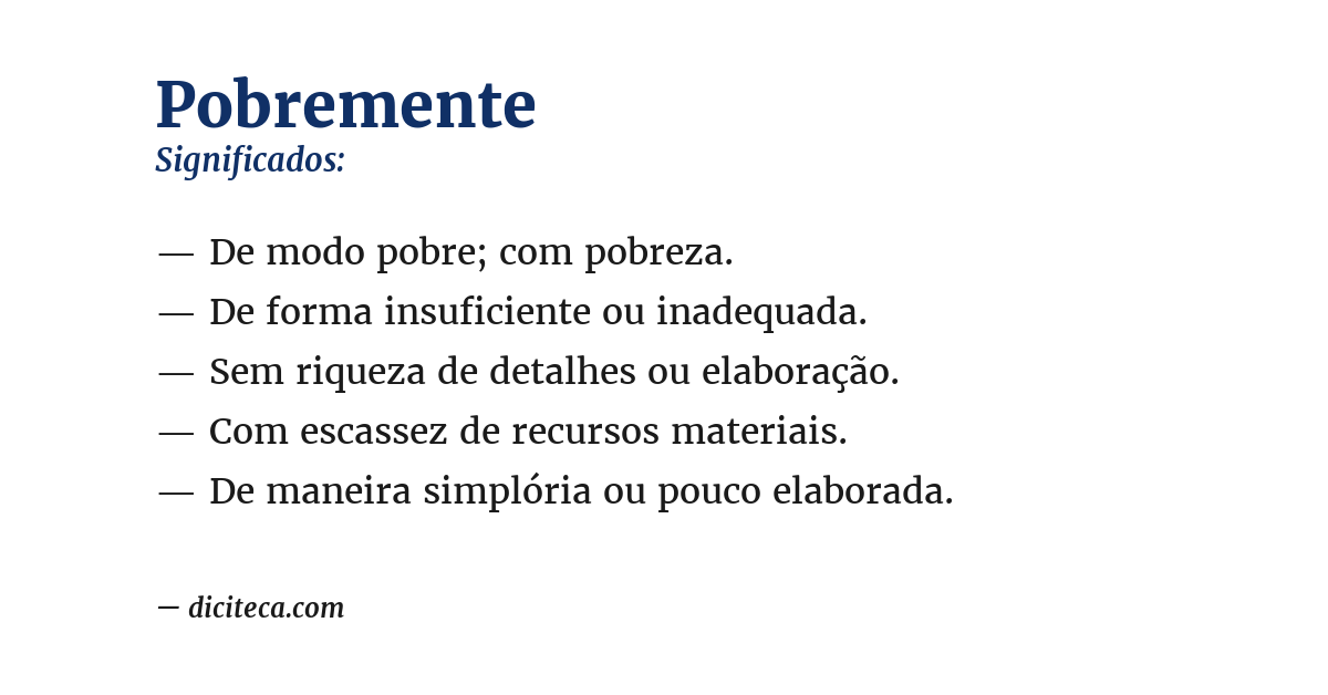 Significado de pobremente