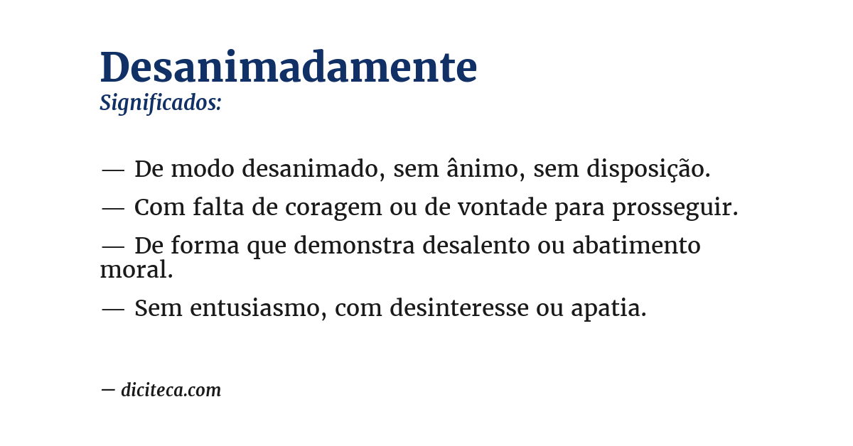 Significado de desanimadamente
