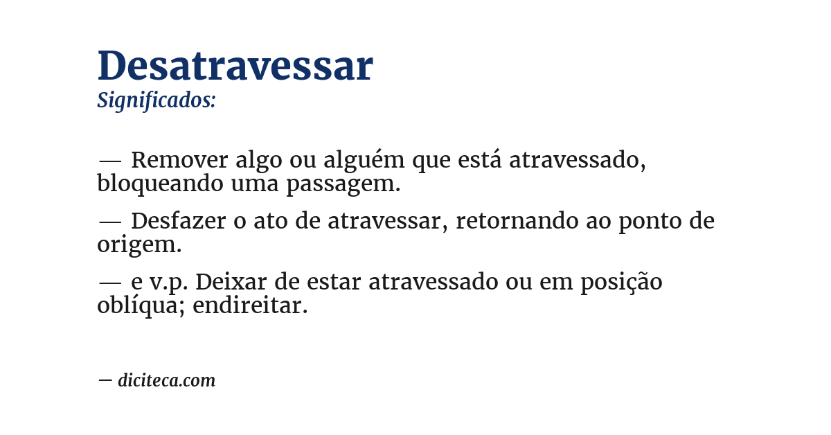 Significado de desatravessar