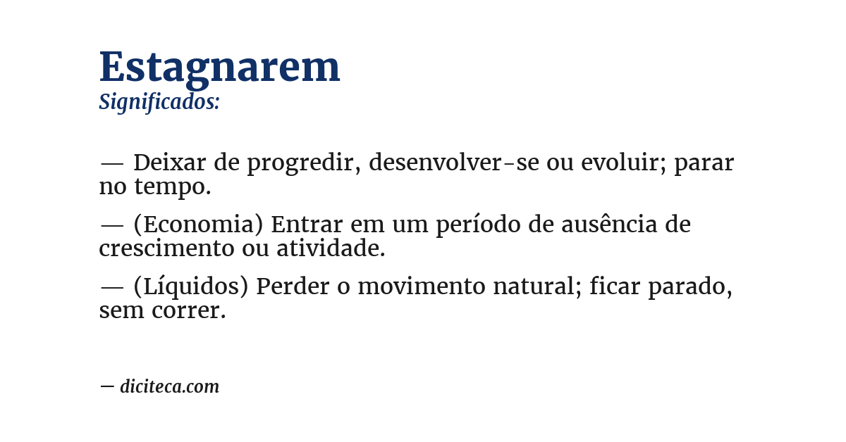 Significado de estagnarem