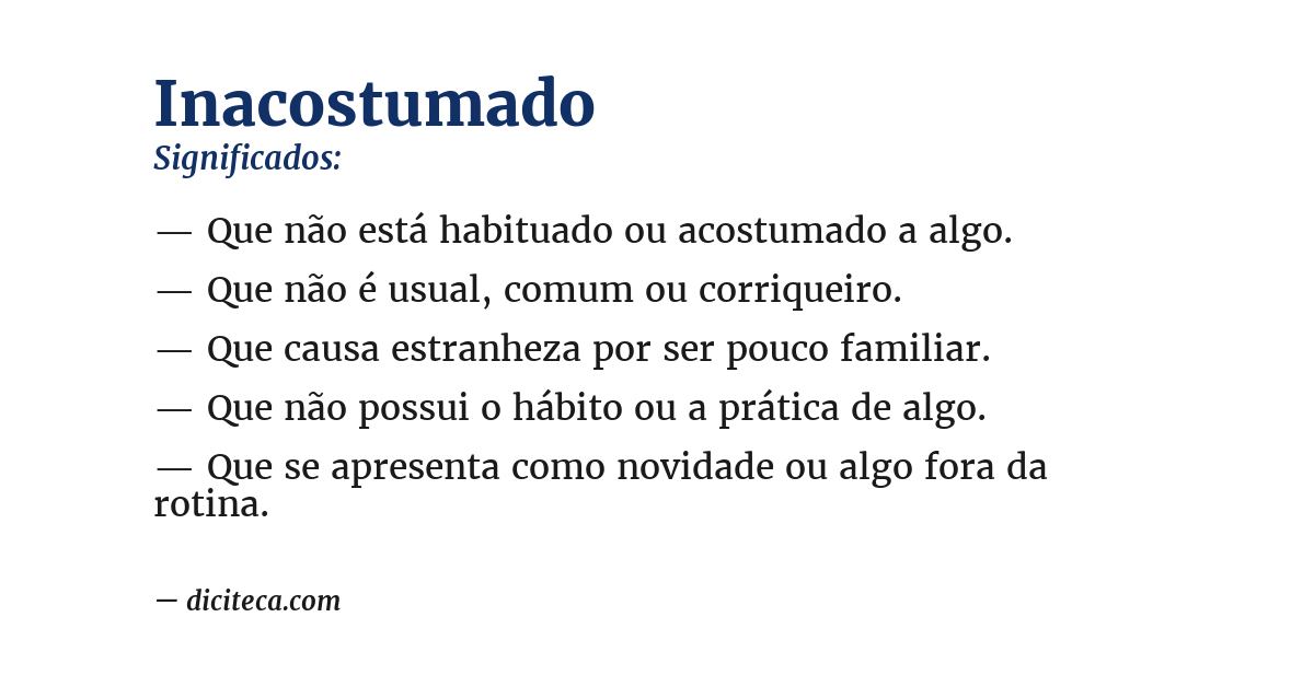 Significado de inacostumado