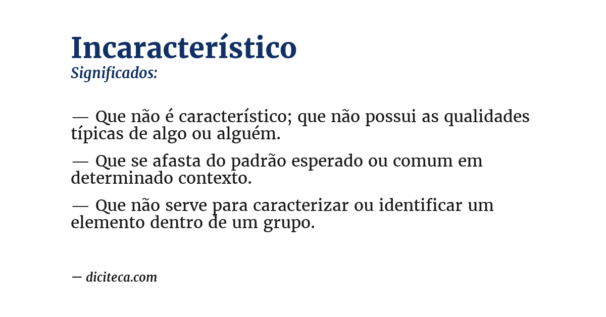 Significado de incaracterístico