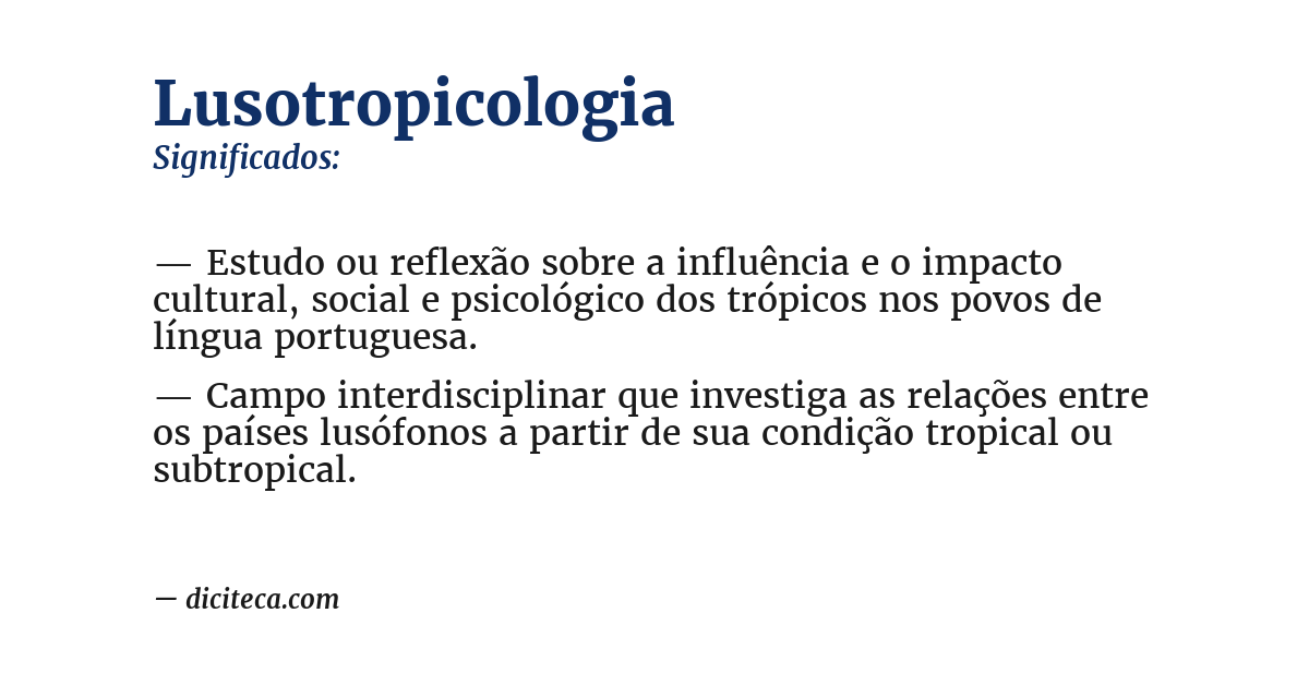 Significado de lusotropicologia