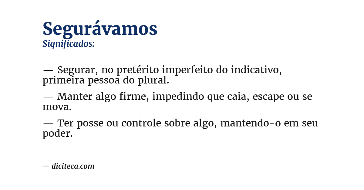 Significado de segurávamos