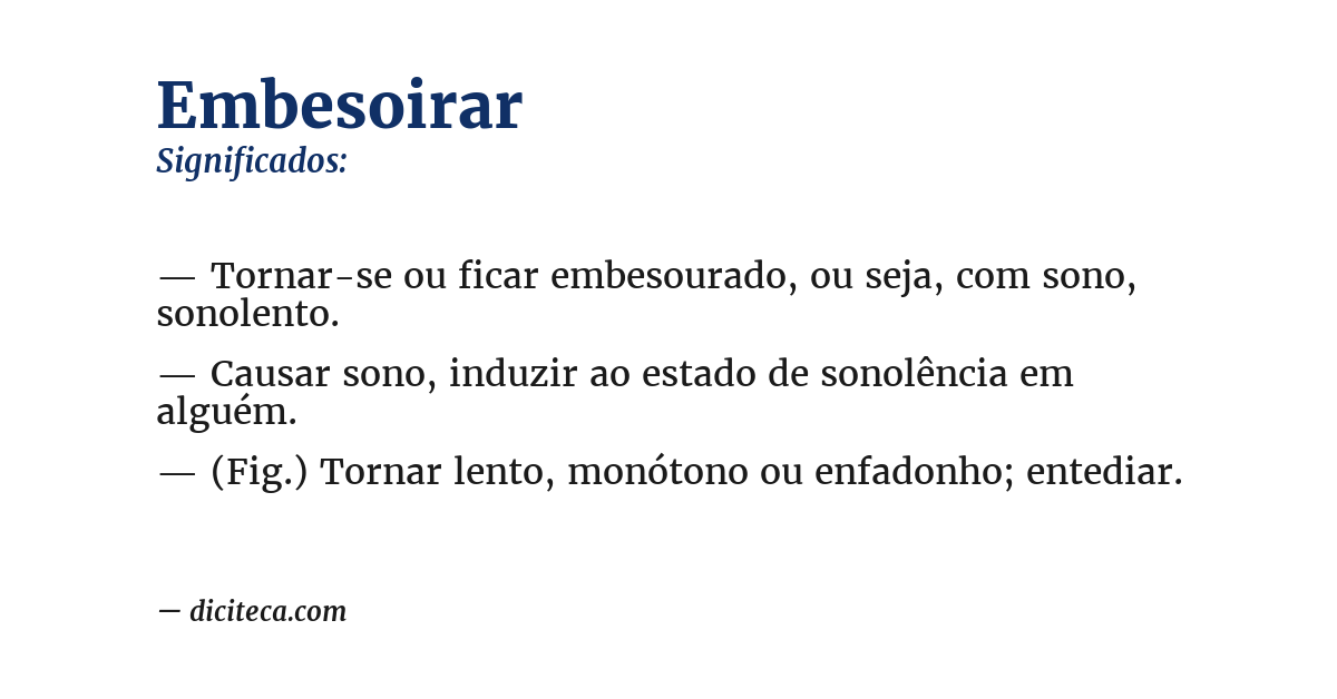 Significado de embesoirar