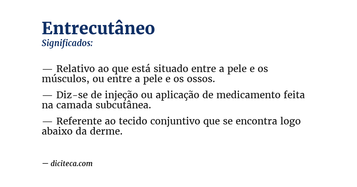Significado de entrecutâneo