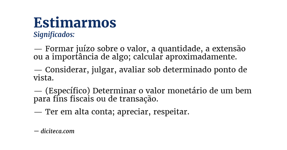Significado de estimarmos