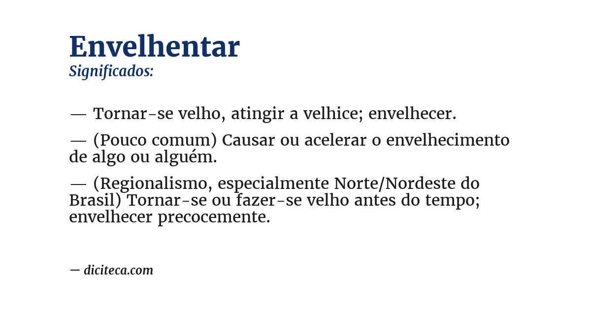 Significado de envelhentar