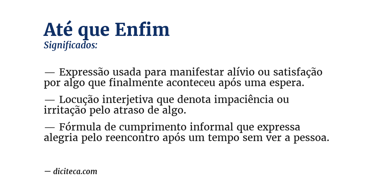 Significado de até que enfim