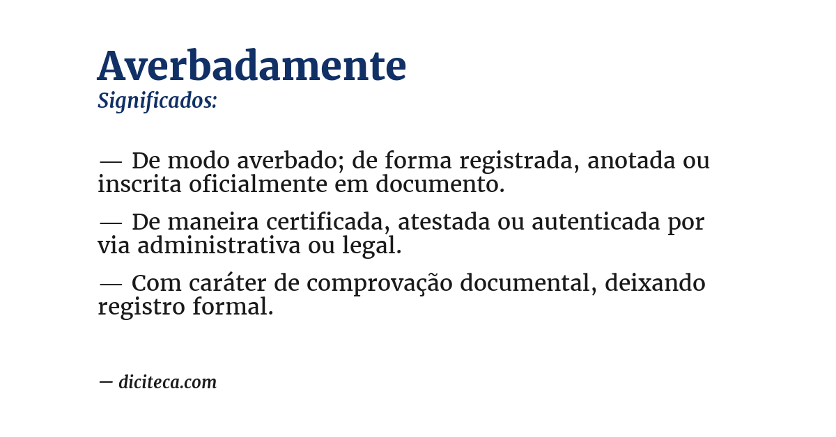Significado de averbadamente