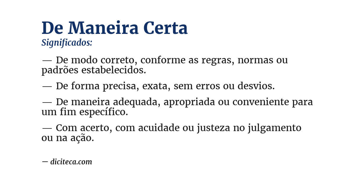 Significado de de maneira certa