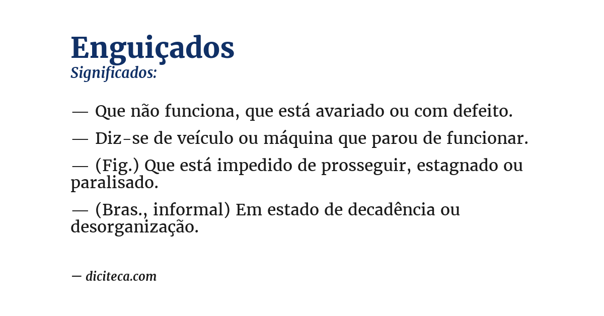 Significado de enguiçados