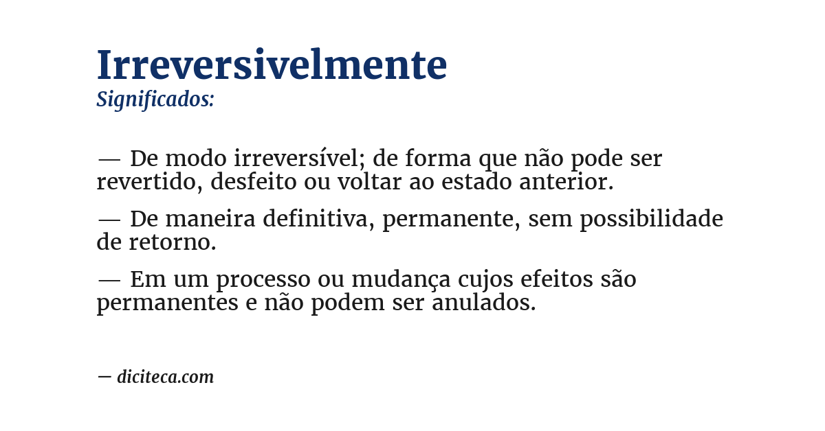 Significado de irreversivelmente