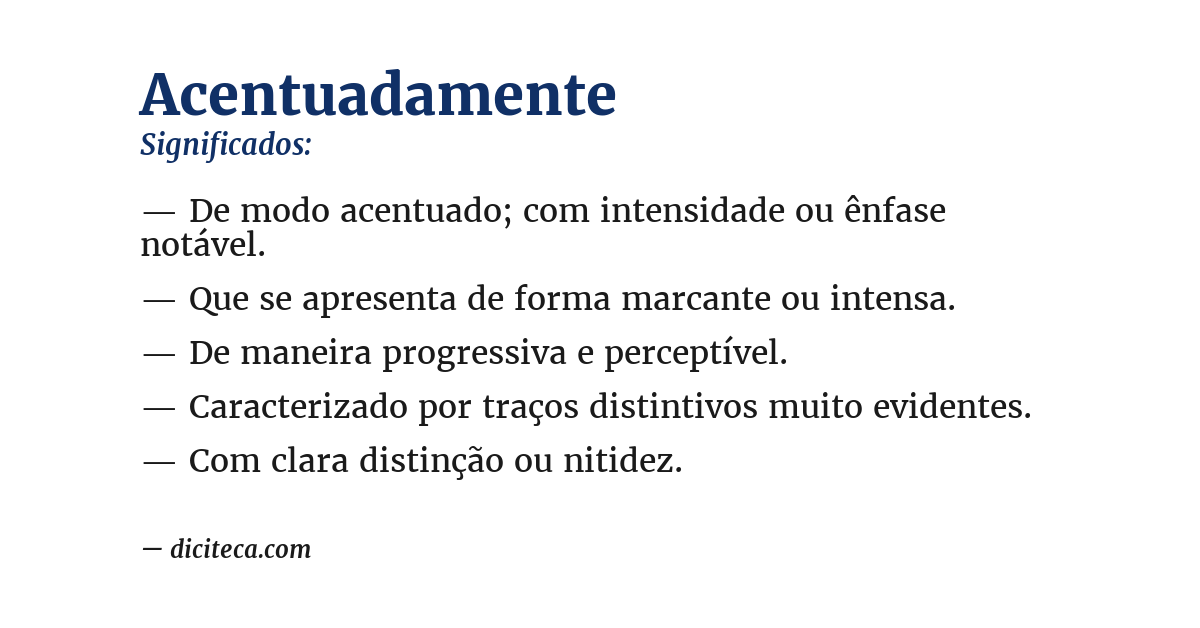 Significado de acentuadamente
