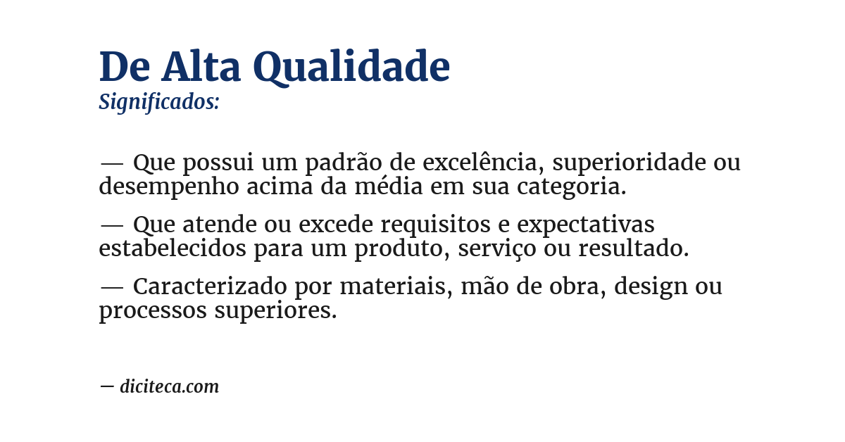 Significado de de alta qualidade