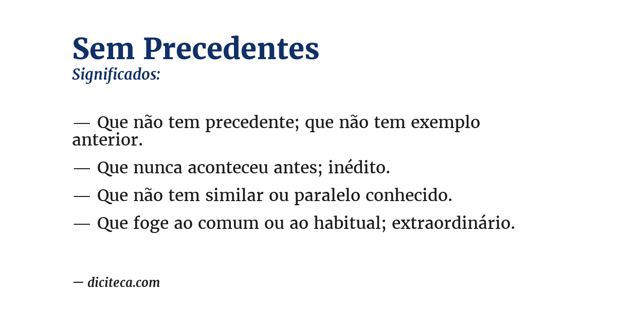 Significado de sem precedentes