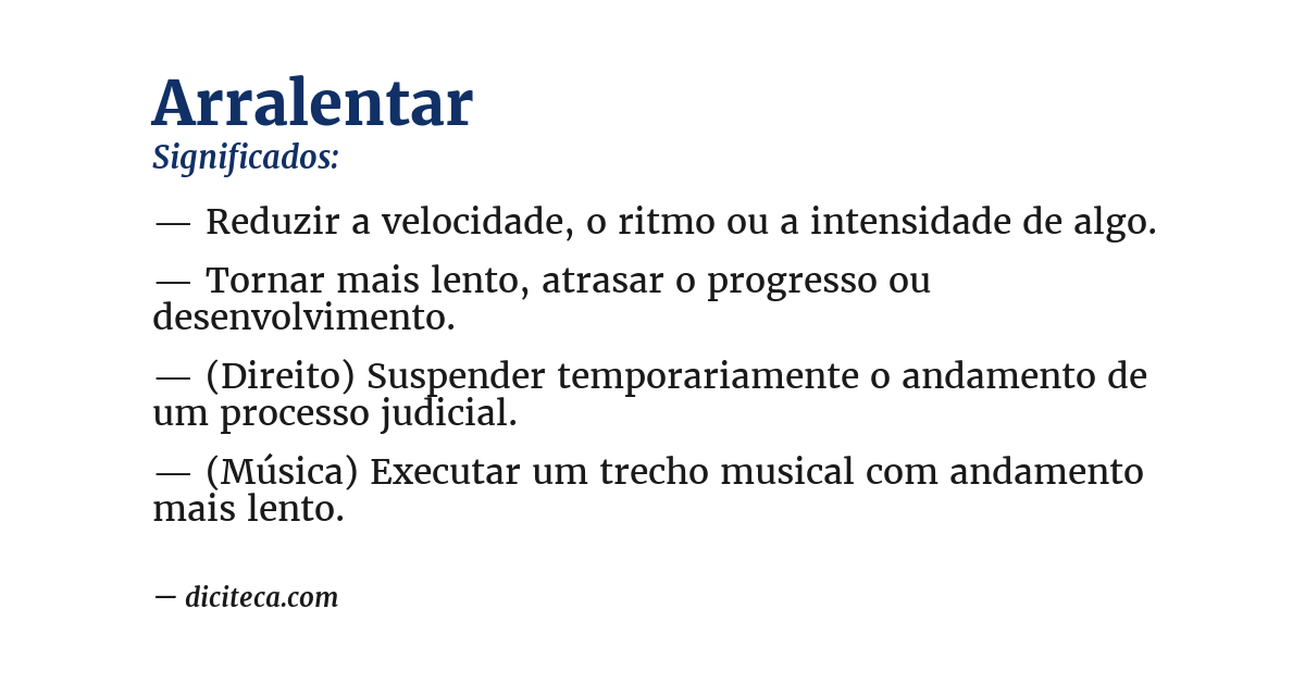 Significado de arralentar