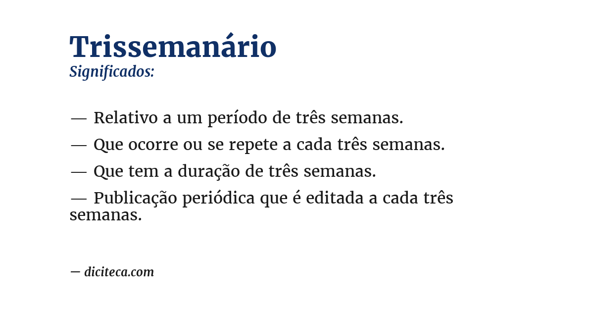 Significado de trissemanário