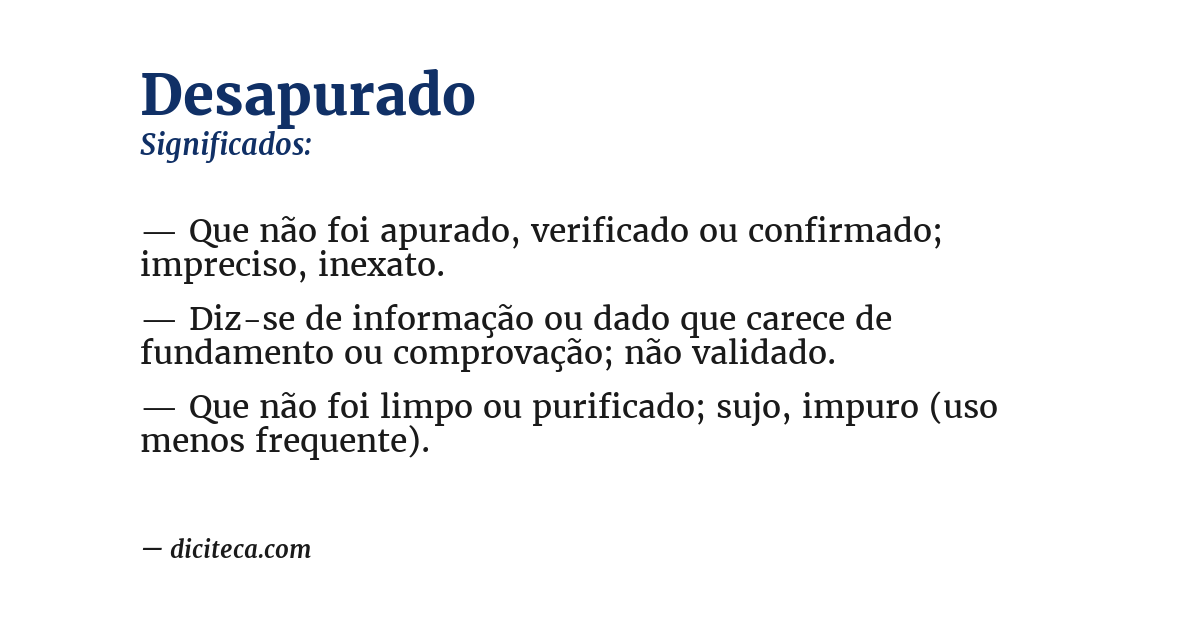 Significado de desapurado
