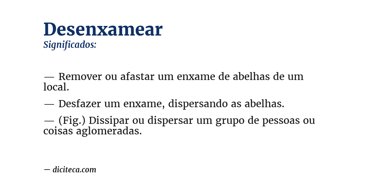 Significado de desenxamear