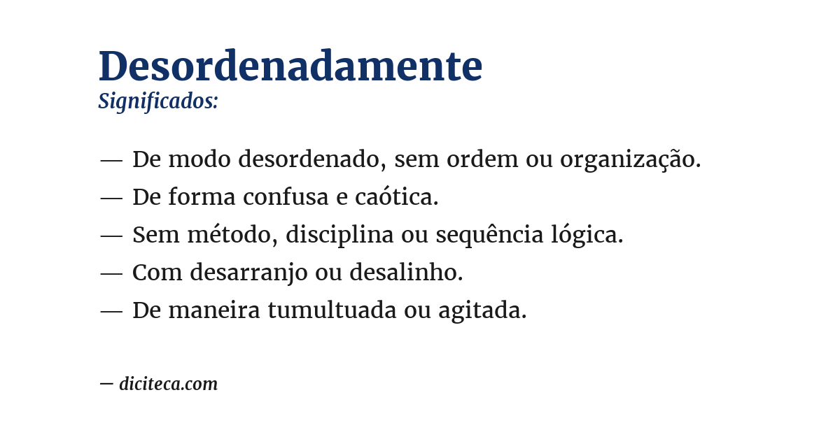Significado de desordenadamente