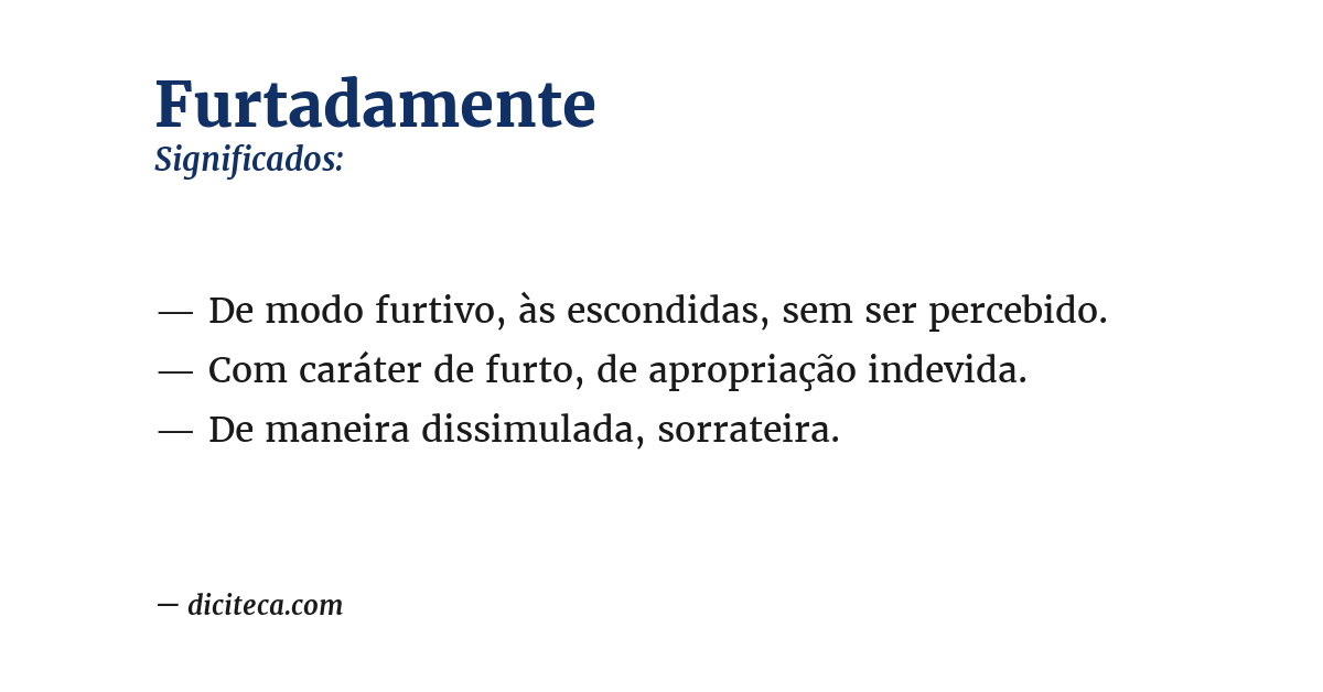 Significado de furtadamente