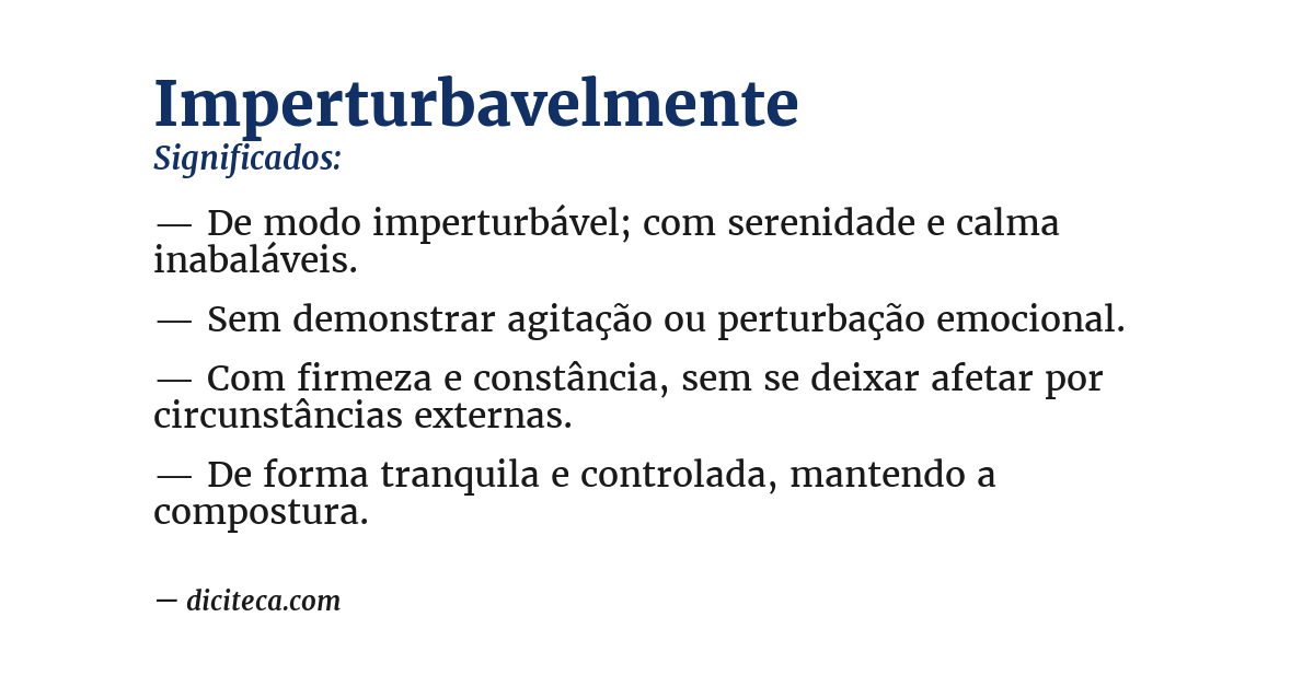 Significado de imperturbavelmente