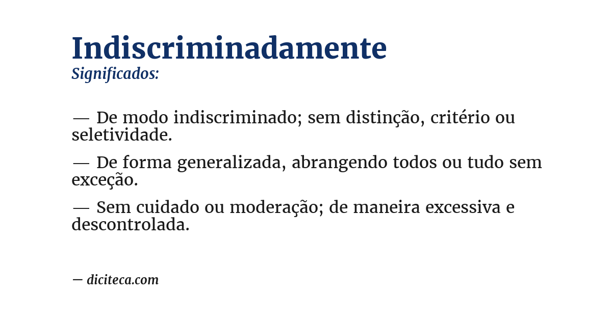 Significado de indiscriminadamente