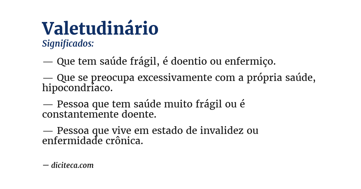 Significado de valetudinário