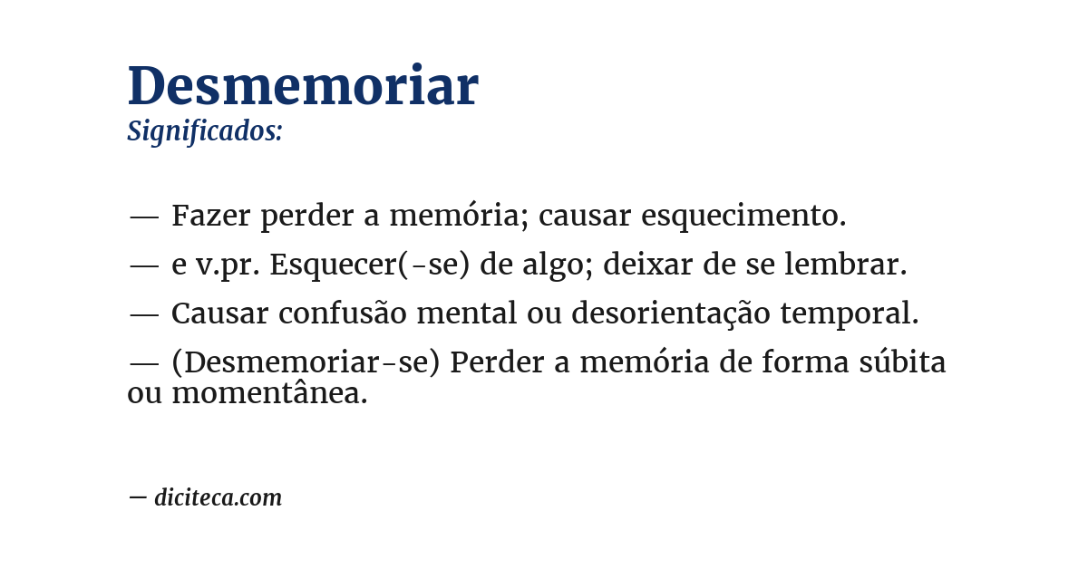 Significado de desmemoriar