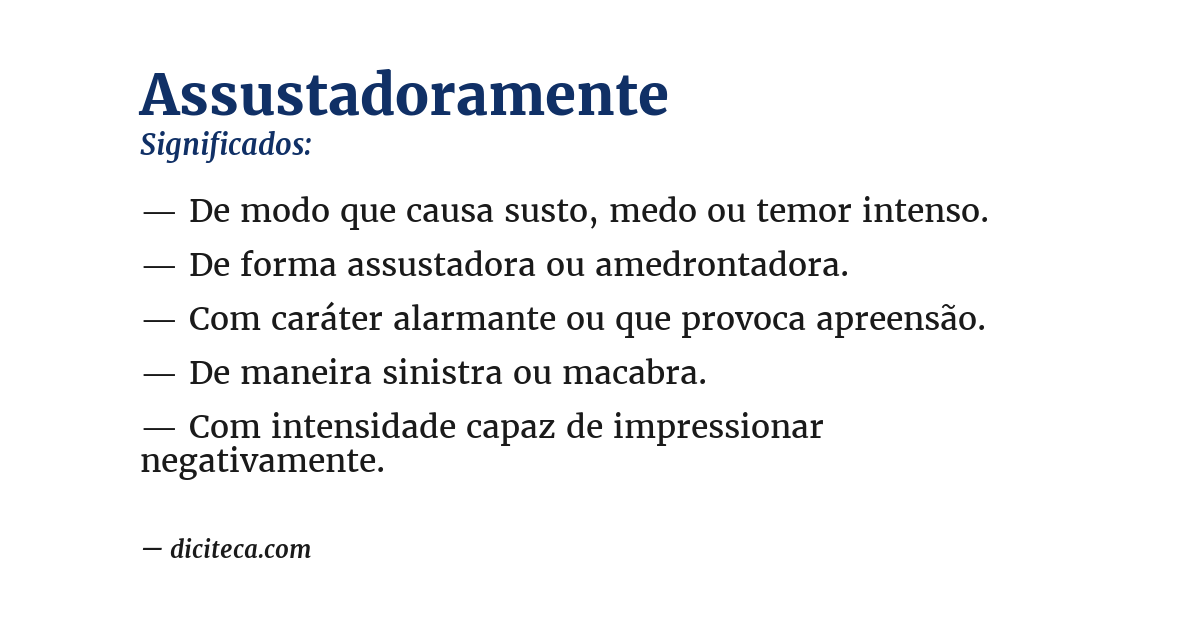 Significado de assustadoramente
