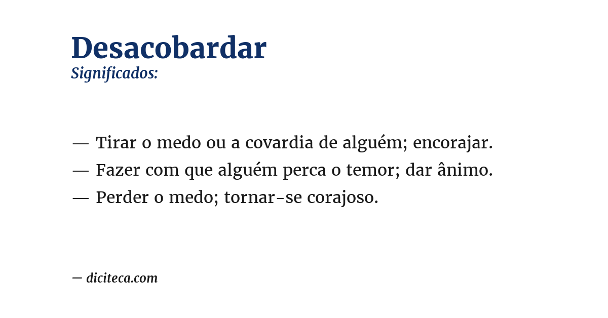 Significado de desacobardar