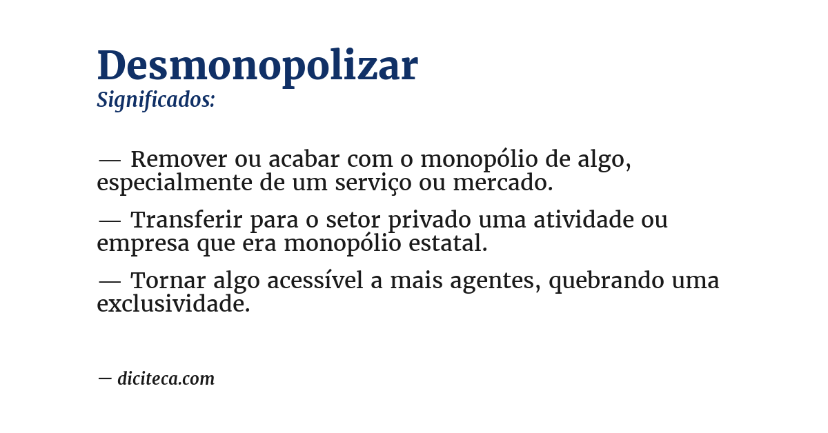 Significado de desmonopolizar