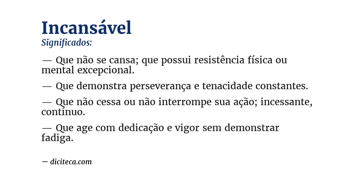 Significado de incansável