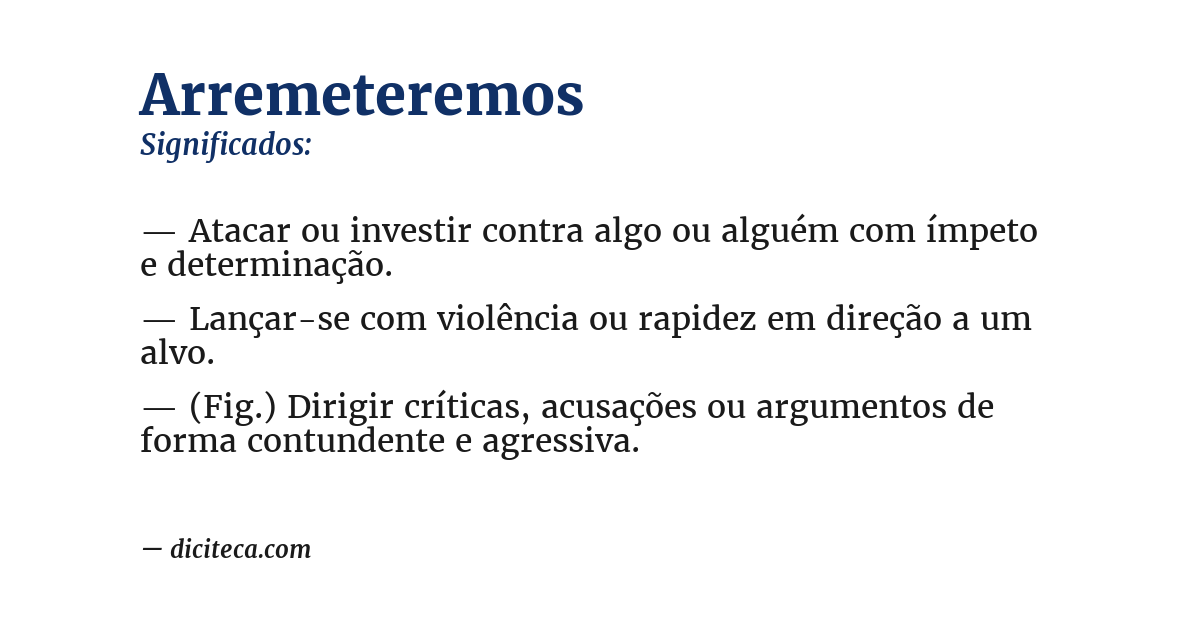 Significado de arremeteremos